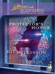 Title: Protector's Honor, Author: Kit Wilkinson