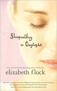 Title: Sleepwalking in Daylight, Author: Elizabeth Flock