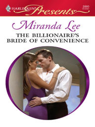 Title: The Billionaire's Bride of Convenience, Author: Miranda Lee
