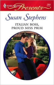 Title: Italian Boss, Proud Miss Prim, Author: Susan Stephens