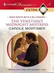 Title: The Venetian's Midnight Mistress, Author: Carole Mortimer