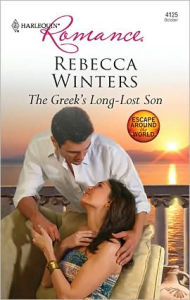 Title: The Greek's Long-Lost Son, Author: Rebecca Winters