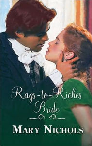 Title: Rags-to-Riches Bride, Author: Mary Nichols