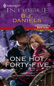 Title: One Hot Forty-Five, Author: B. J. Daniels