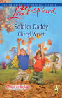 Soldier Daddy: A Fresh-Start Family Romance