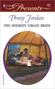 Title: The Sheikh's Virgin Bride: An Emotional and Sensual Romance, Author: Penny Jordan