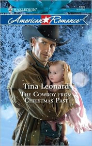 Title: The Cowboy from Christmas Past, Author: Tina Leonard