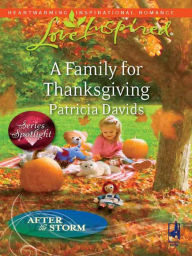 Title: A Family for Thanksgiving, Author: Patricia Davids