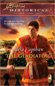 Title: The Gladiator, Author: Carla Capshaw