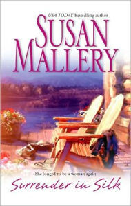 Title: Surrender in Silk, Author: Susan Mallery