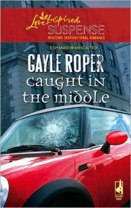 Title: Caught in the Middle (Amhearst Mystery Series #1), Author: Gayle Roper