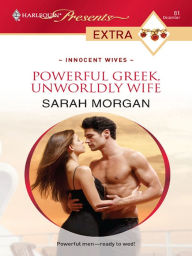 Title: Powerful Greek, Unworldly Wife, Author: Sarah Morgan