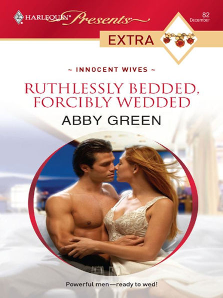 Ruthlessly Bedded, Forcibly Wedded