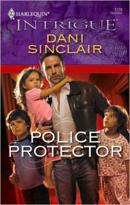 Title: Police Protector, Author: Dani Sinclair