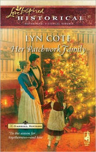 Title: Her Patchwork Family: A Single Dad Romance, Author: Lyn Cote