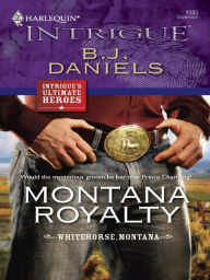 Title: Montana Royalty, Author: B. J. Daniels