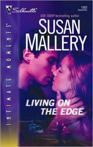 Title: Living on the Edge, Author: Susan Mallery