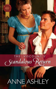 Title: The Viscount's Scandalous Return, Author: Anne Ashley