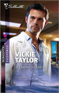 Title: A Doctor's Watch, Author: Vickie Taylor