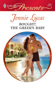 Title: Bought: The Greek's Baby, Author: Jennie Lucas