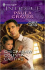 Chickasaw County Captive (Harlequin Intrigue Series #1189)