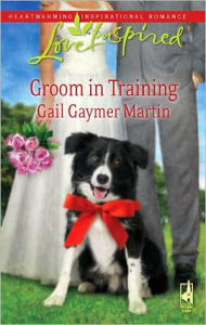 Title: Groom in Training, Author: Gail Gaymer Martin