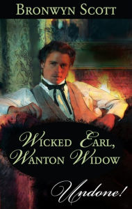 Title: Wicked Earl, Wanton Widow, Author: Bronwyn Scott