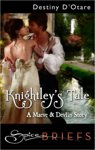 Title: Knightley's Tale, Author: Destiny D'Otare