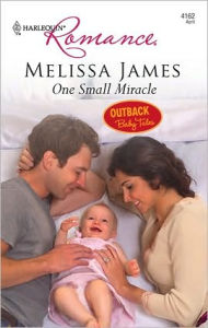 Title: One Small Miracle, Author: Melissa James