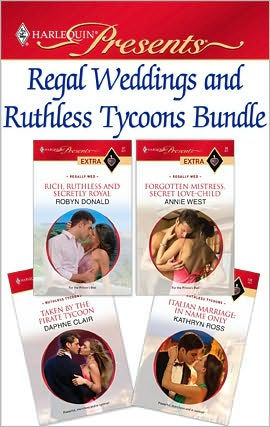 Regal Weddings and Ruthless Tycoons Bundle: An Anthology