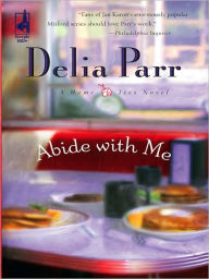 Title: Abide with Me, Author: Delia Parr
