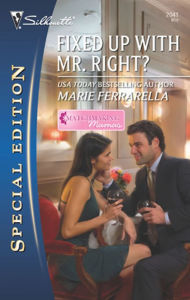 Title: Fixed Up with Mr. Right?, Author: Marie Ferrarella