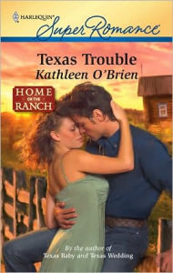 Title: Texas Trouble, Author: Kathleen O'Brien