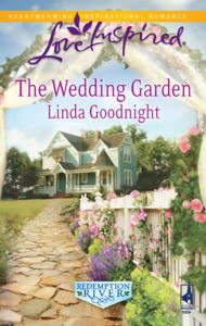 Title: The Wedding Garden, Author: Linda Goodnight