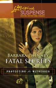 Title: Fatal Secrets, Author: Barbara Phinney