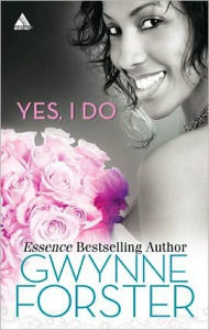 Title: Yes, I Do: An Anthology, Author: Gwynne Forster