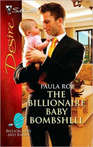 Title: The Billionaire Baby Bombshell, Author: Paula Roe