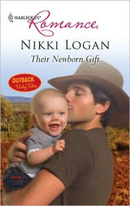 Title: Their Newborn Gift, Author: Nikki Logan