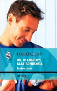 Title: Dr Di Angelo's Baby Bombshell (Harlequin Medical Romance Series), Author: Janice Lynn