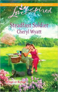 Title: Steadfast Soldier, Author: Cheryl Wyatt