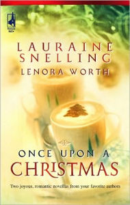 Title: Once Upon A Christmas: The Most Wonderful Time Of The Year\'Twas The Week Before Christmas, Author: Lauraine Snelling