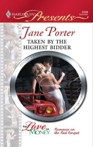 Title: Taken by the Highest Bidder, Author: Jane Porter