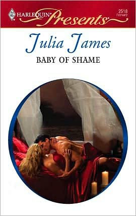 Baby of Shame (Harlequin Presents #2518)