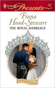 Title: The Royal Marriage, Author: Fiona Hood-Stewart