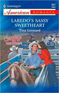 Title: Laredo's Sassy Sweetheart (Cowboys by the Dozen Series #2), Author: Tina Leonard