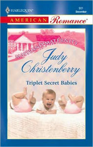 Title: Triplet Secret Babies, Author: Judy Christenberry