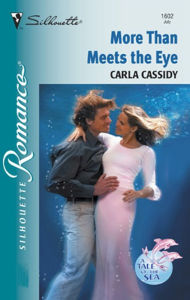 Title: More Than Meets the Eye, Author: Carla Cassidy