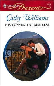 Title: His Convenient Mistress, Author: Cathy Williams