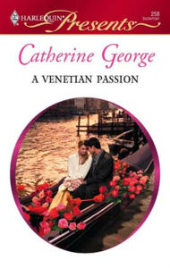 Title: A Venetian Passion, Author: Catherine George