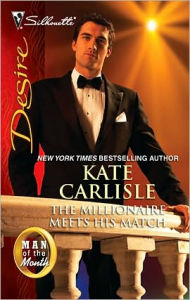 Title: The Millionaire Meets His Match (Silhouette Desire #2023), Author: Kate Carlisle